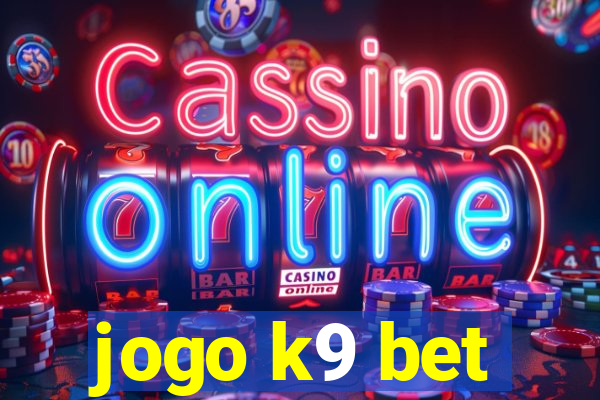 jogo k9 bet